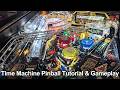 Time Machine Pinball Tutorial & Gameplay (Data East 1988)
