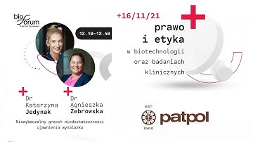CEBIOFORUM 2021 | Prawo i etyka w biotechnologii i badaniach klinicznych | 16/11/2021 | Part 1/4