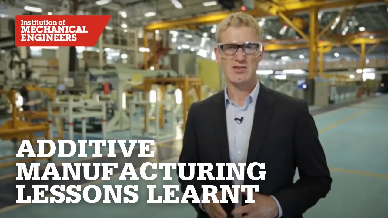 Additive Manufacturing Lessons Learnt - YouTube
