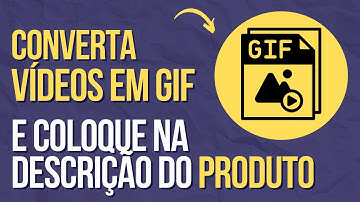 Como transformar Vídeos em GIF e como usar em sua loja Dropshipping WooCommerce WordPress, Wix