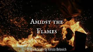 Reisto Belovich - Amidst the Flames | (Epic Hybrid Orchestral)