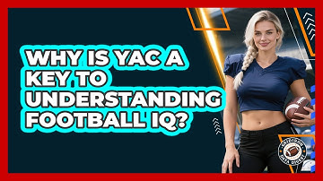 Why Is YAC A Key To Understanding Football IQ? - Gridiron Data Digest