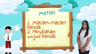 Macam-macam benda dan perubahan wujud benda - IPAS Kelas 4 SD