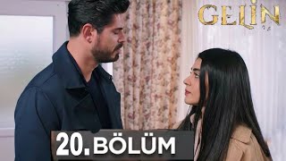 GELİN 20.Bölüm Fragmanı