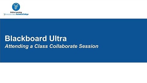 Attending a Class Collaborate Session in Blackboard Ultra