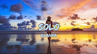 Blanka - Solo (Lyrics)