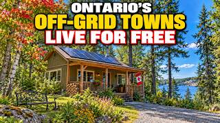 12 OFF-GRID Ontario Towns Where You Can Live For Almost Nothing