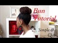 Tutorial| My Natural High Bun