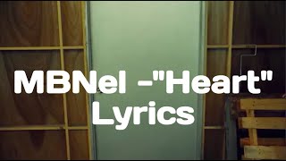 MBNel - "Heart" Lyrics
