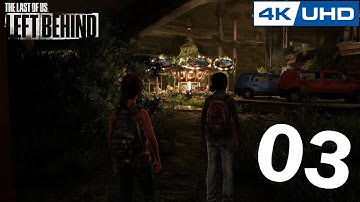 [4K] The Last of Us - Left Behind 100% - Playthrough - Part 3 - ARE YOU KIDDING??? (PS5)