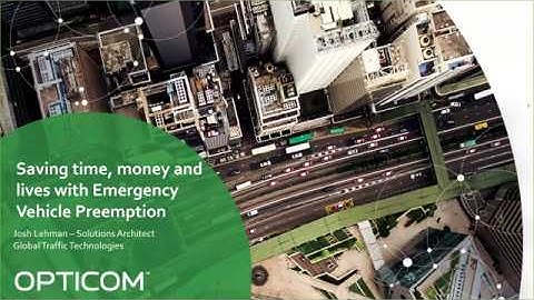 GTT Webinar: Get There Sooner With Opticom EVP