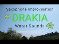 DRAKIA - Saxophone Improvisation and Water Sounds