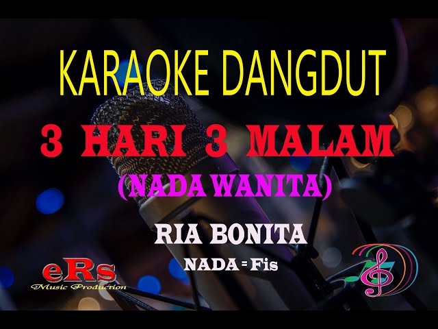 Karaoke 3 Hari 3 Malam Nada Wanita - Ria Bonita (Karaoke Dangdut Tanpa Vocal) class=