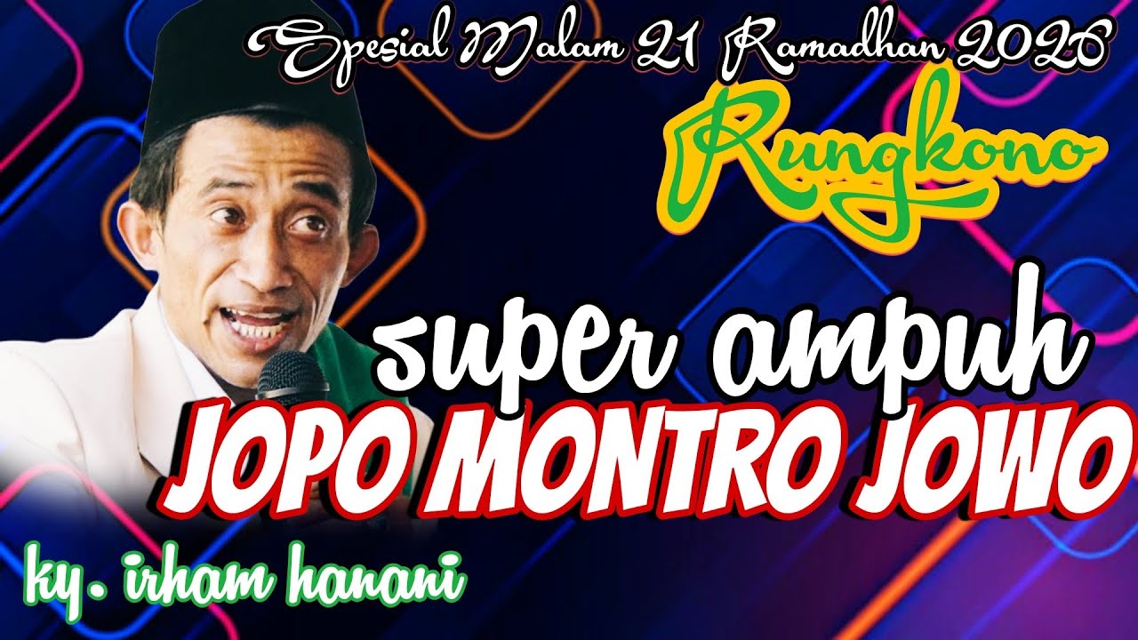 JOPO MONTRO/ SUWUK JOWO AMPUH PENGAJIAN KY. IRHAM HANANI