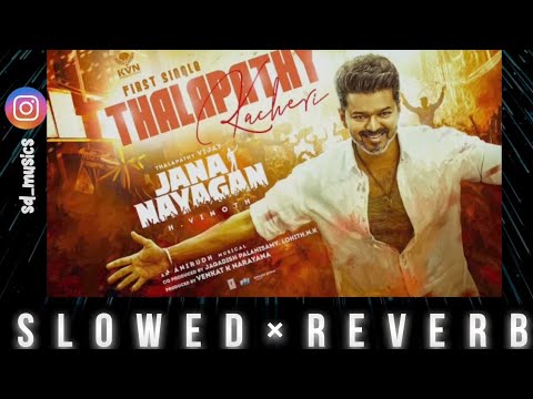 Jana Mayagan Slowed Reverb Thalapathy Kacheri Thalapathy Vijay SD Music 