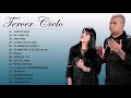 Tercer Cielo - Tercer Cielo sus mejores canciones mix nuevo album 20 grandes exitos