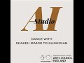 AI Studio: Dance with Shakeh Major Tchilingirian