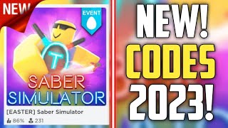 FUTURE CODES!! | *NEW* ROBLOX SABER SIMULATOR CODES 2023! (EASTER)