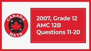 2007, Grade 12, AMC 12B | Questions 11-20