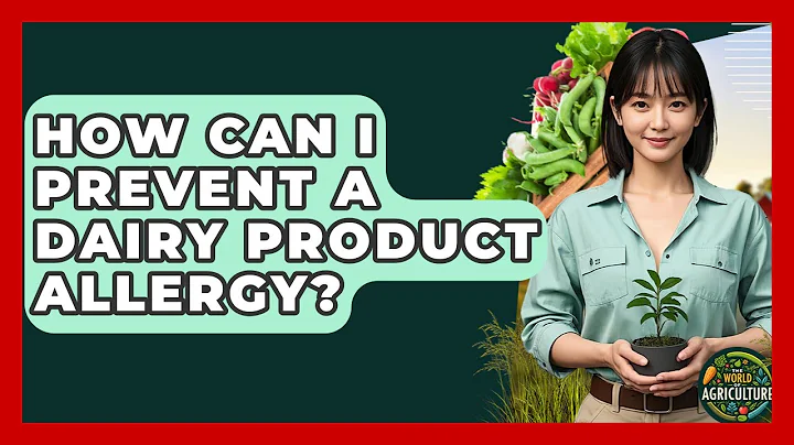 How Can I Prevent A Dairy Product Allergy? - The World of Agriculture