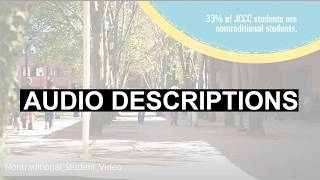 (Audio Descriptions) JCCC Adult Nontraditional Student Video - Make Your Goals Reality!