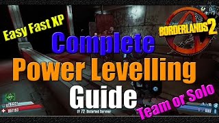 Borderlands 2 | Complete Power Levelling Guide | Easy Fast XP | Team or Solo