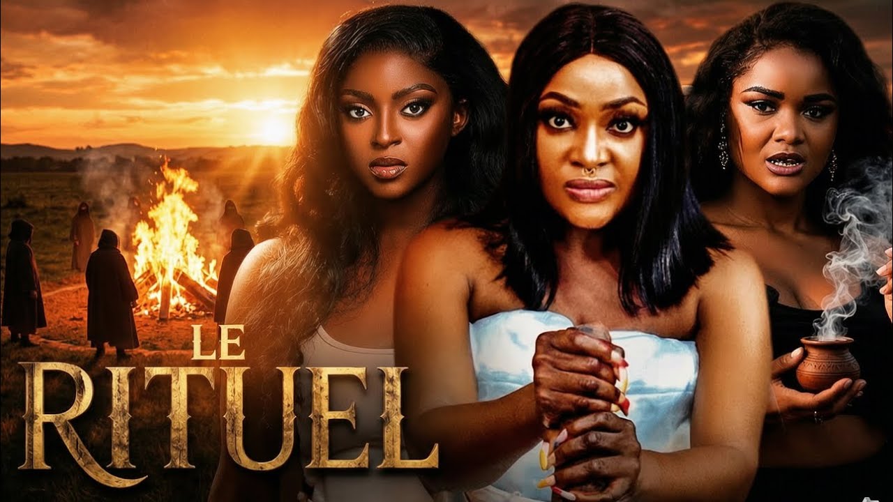 LE RITUEL-LIZZY GOLD,PRISMA JAMES,JANE OBI |2026 FILM NIGERIAN DE NOLLWOOD