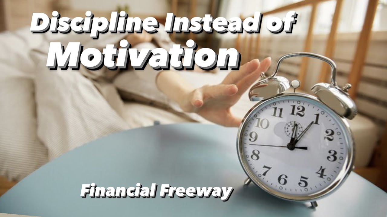 Discipline Instead of Motivation