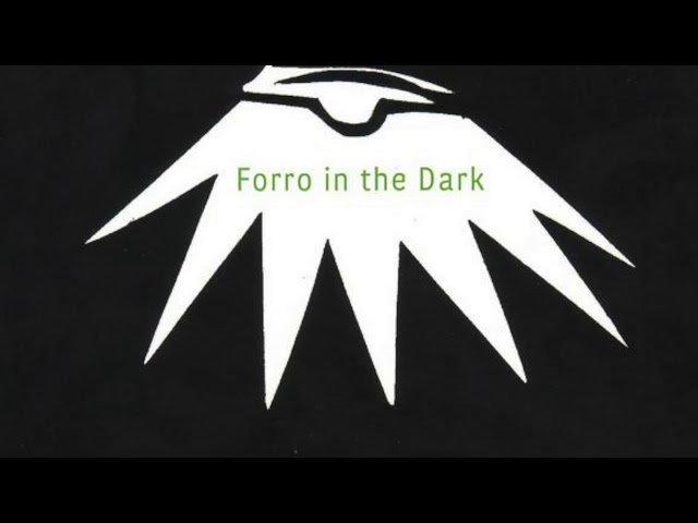 Forro In The Dark - Lilou