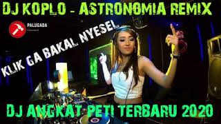 DJ PETI MATI VERSI KOPLO TERBARU 2020 | LAGU VIRAL DI TIKTOK 2020 | DJ PETI MATI