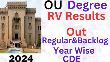OU Degree 2,4,6 Sems Regular AND 1-6 Sems Backlog Exams RV Results Out-2024 || TS ‎@ismartedu4u177 