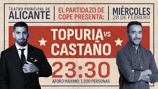 🔴 ESPECIAL PARTIDAZO con ILIA TOPURIA DESDE ALICANTE I El Partidazo de COPE, con Juanma Castaño