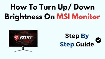 How To Turn Up/ Down Brightness On MSI Monitor