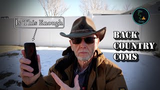 Back Country Coms  Is Your Phone Enough