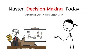 How to Make Life Decisions You’ll Never Regret : Cass Sunstein’s Decision Strategy
