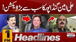 Big Action Of CM KP Ali Amin Gandapur | News Headlines 1 PM | 15 May 2024 | Pakistan News | Latest