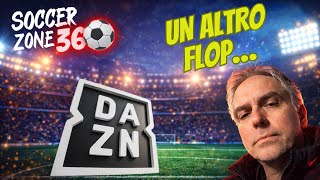 DAZN ENNESIMO FALLIMENTO… SCOPRIAMO PERCHÉ🤔💸