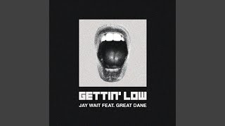 Gettin' Low
