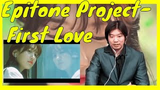 mv Epitone Project    first Love Mv Reaction