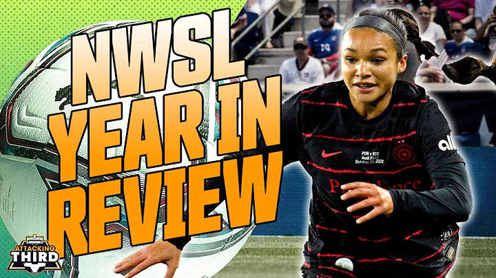 NWSL Year in Review: The Best of 2022 | News and N...