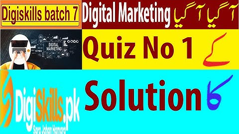 Digiskills Digital Marketing Quiz 1 Solution Batch 07 FF TEEV