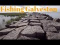 Fishing on Galveston North Jetty