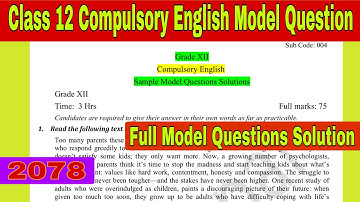 Class 12 Compulsory English Sample Model Question 2078 Full Model Question Solution || E.Nepal ||