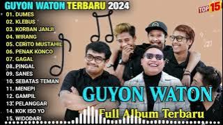 GUYON WATON FULL ALBUM TERBARU VIRAL 2024 ｜ WIRANG, GAMPIL TANPA IKLAN