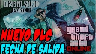 GTA 5 ONLINE  1.25/1.27  ¡FECHA DE SALIDA CONFIRMADA! DLC dinero SUCIO Y UN EVENTO ROCKSTAR
