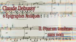 C. DEBUSSY - ÉPIGRAPHES ANTIQUES (with score) - II. Pour un tombeau sans nom