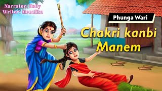 Chakri Kanbi Manem || Manipuri Phunga Wari || Helly Maisnam🎤 || Monalika Keisham✍️