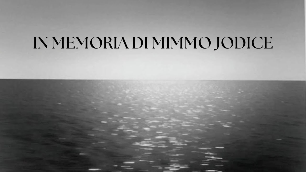 IN MEMORIA DI MIMMO JODICE