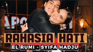 Rahasia Hati | El rumi - Syifa Hadju Official Video | Pop Romantis Terpopuler 2026