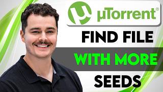 How To Find uTorrent File With More Seeds [2026 Guide] Utorrent En 304922